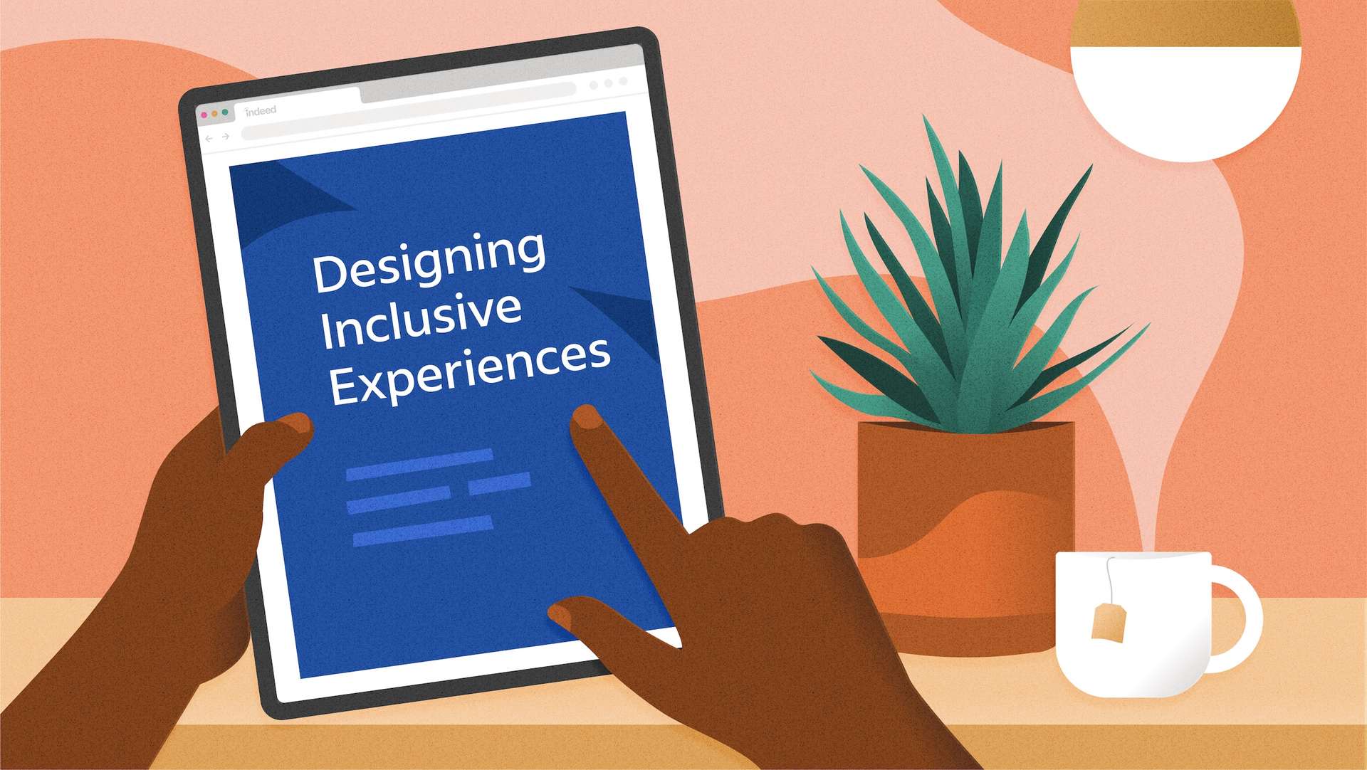 Against a background with a plant, a coffee cup, and a light, hands hold a tablet displaying the title of a Designing Inclusive Experiences guide