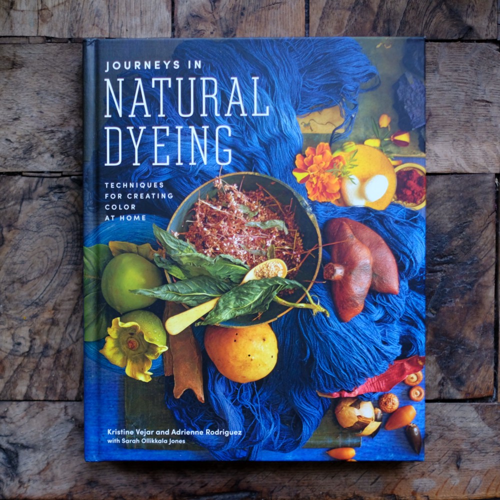 Book cover text: Journeys in Natural Dyeing, techniques for creating color at home.