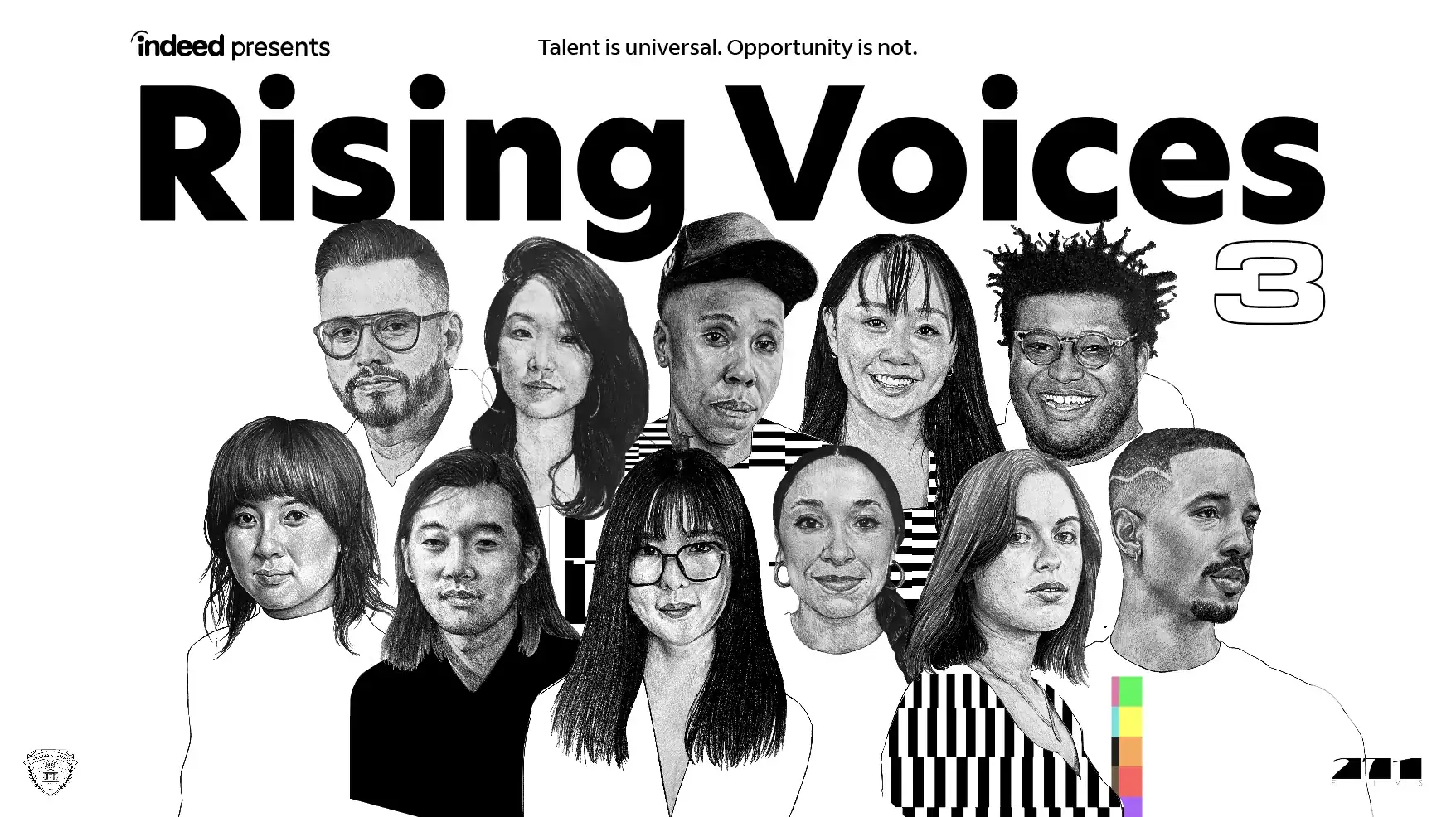 Portrait of 11 people by Princess Spencer and text talent is universal, opportunity is not, Indeed presents Rising Voices 3