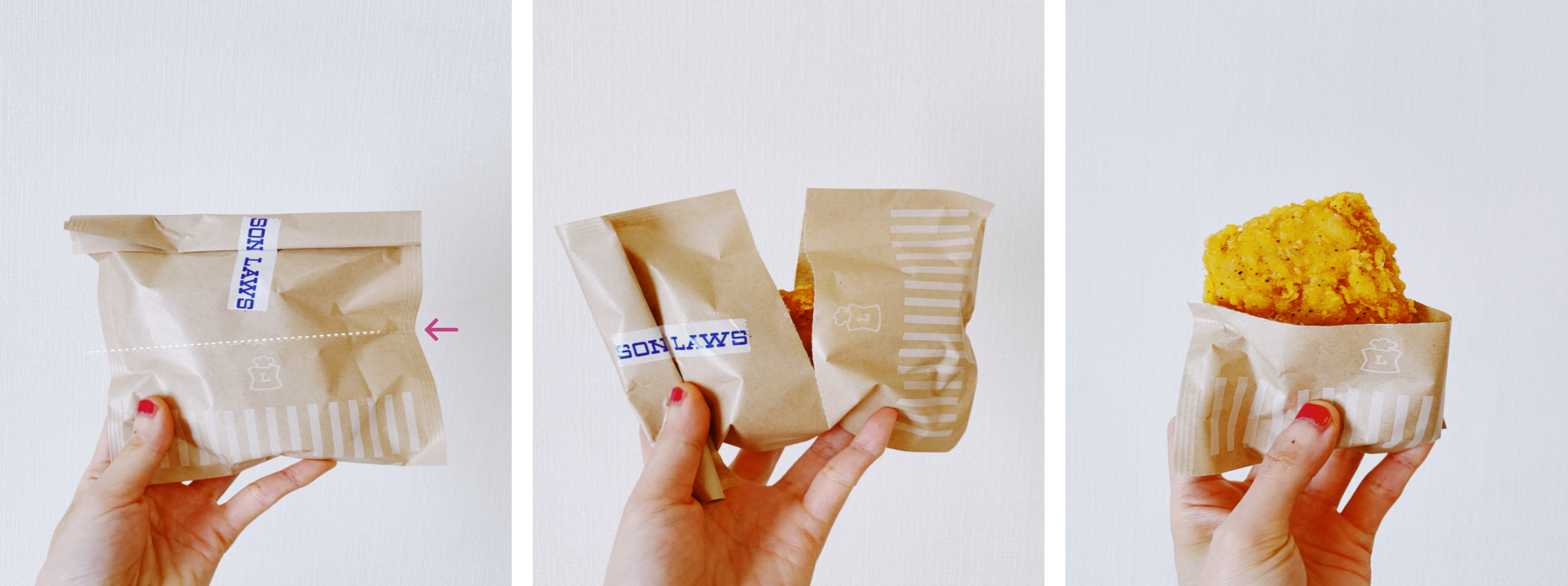 L-R, One: Photograph of a hand holding a paper bag, sealed with Lawson’s label tape. Two: Photograph of a hand holding a half-open paper bag with a piece of fried chicken inside. Three: Photograph of a hand holding half a paper bag with a piece of fried chicken sticking out.L-R, One: Photograph of a hand holding a paper bag, sealed with Lawson’s label tape. Two: Photograph of a hand holding a half-open paper bag with a piece of fried chicken inside. Three: Photograph of a hand holding half a paper bag with a piece of fried chicken sticking out.