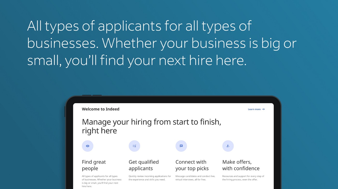 An example of Indeed's voice and tone in white text on a blue background that reads, "All types of applicants for all types of businesses. Whether your business is big or small, you'll find your next hire here."